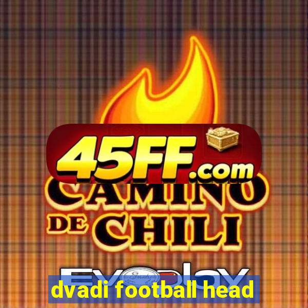 dvadi football head